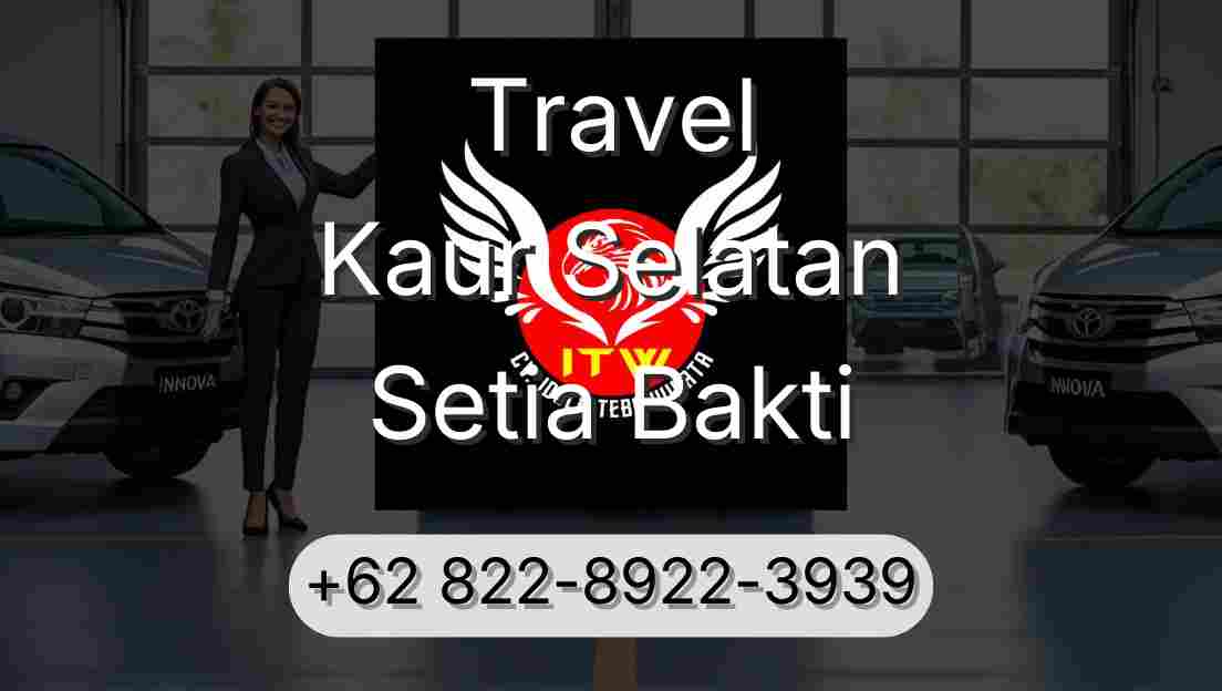 Travel Kaur Selatan Setia Bakti