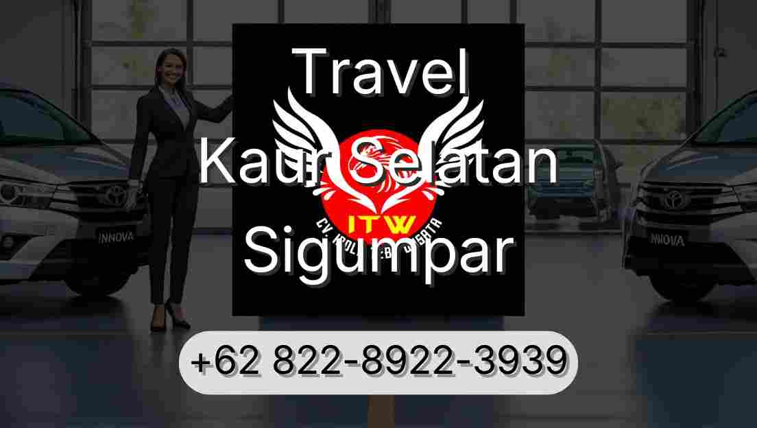 Travel Kaur Selatan Sigumpar