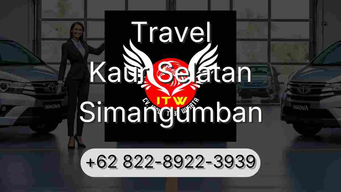 Travel Kaur Selatan Simangumban