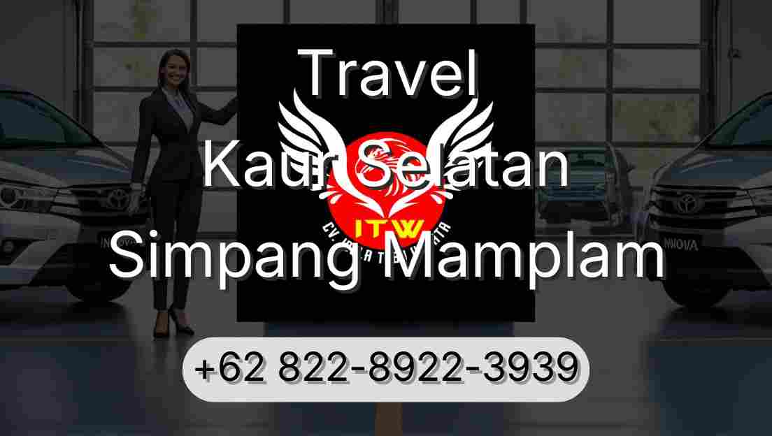 Travel Kaur Selatan Simpang Mamplam