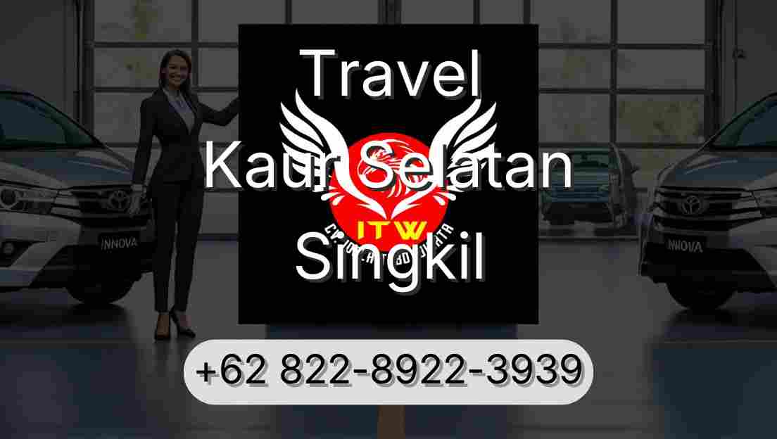 Travel Kaur Selatan Singkil