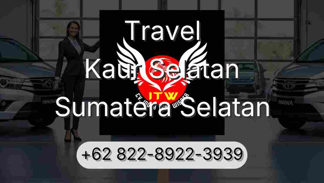 Travel Kaur Selatan Sumatera Selatan