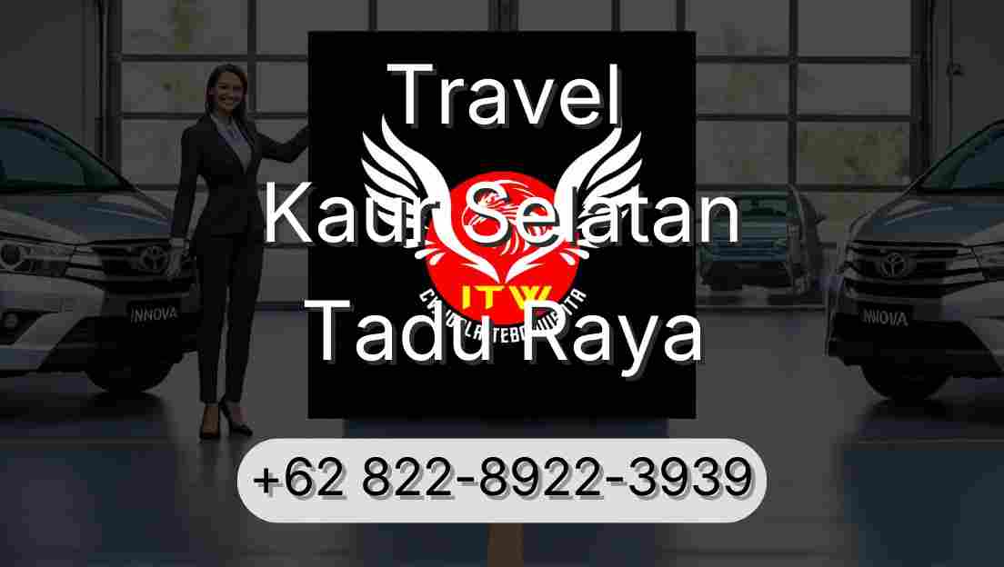 Travel Kaur Selatan Tadu Raya