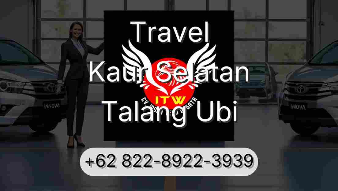 Travel Kaur Selatan Talang Ubi