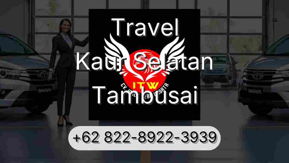 Travel Kaur Selatan Tambusai