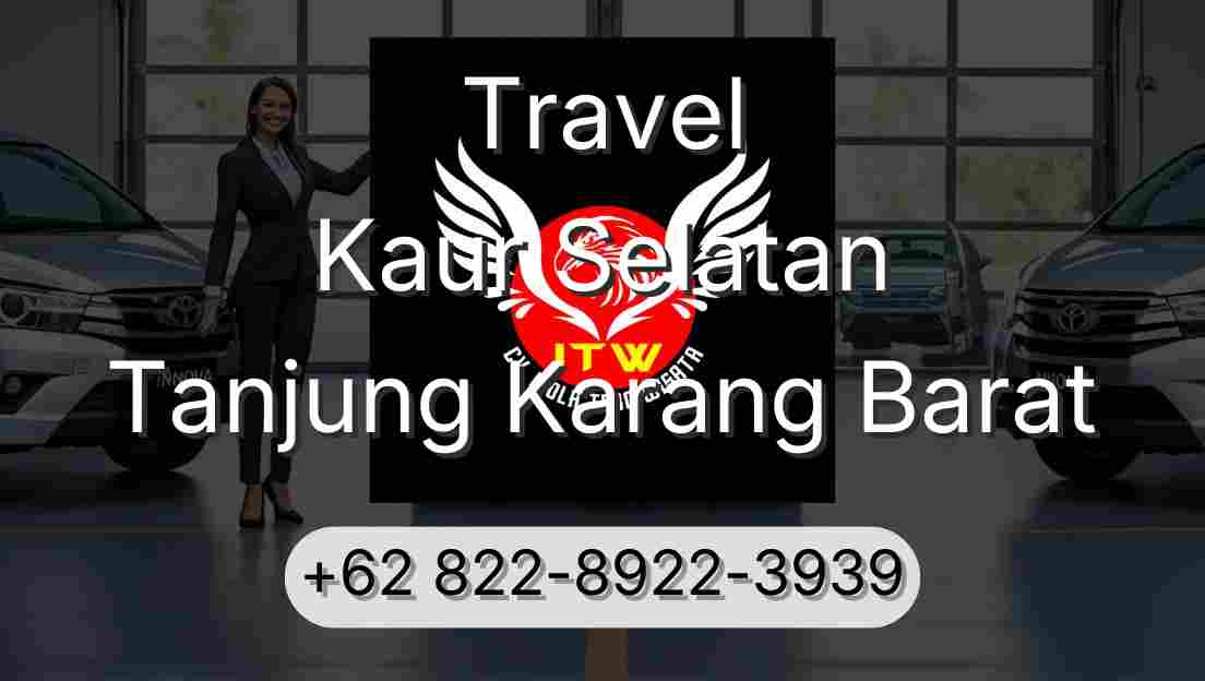 Travel Kaur Selatan Tanjung Karang Barat