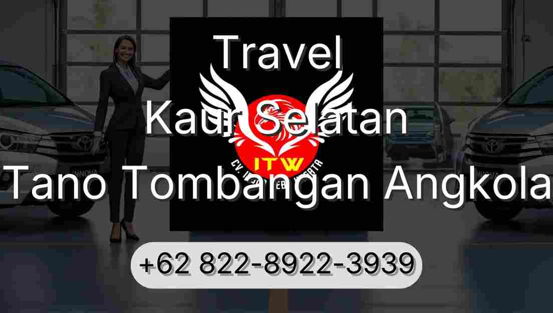 Travel Kaur Selatan Tano Tombangan Angkola