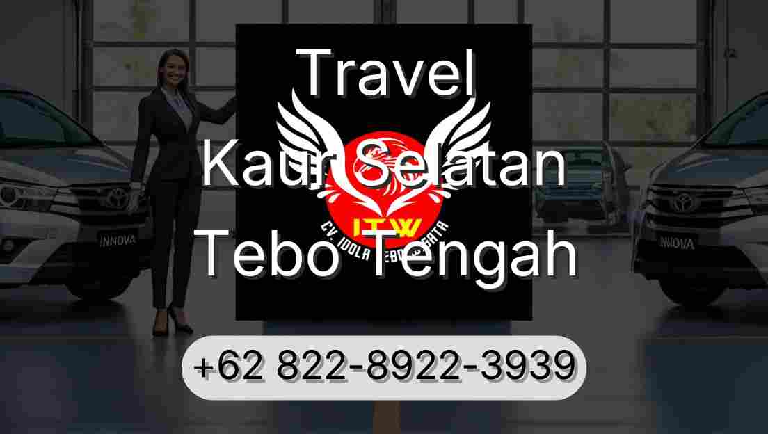 Travel Kaur Selatan Tebo Tengah
