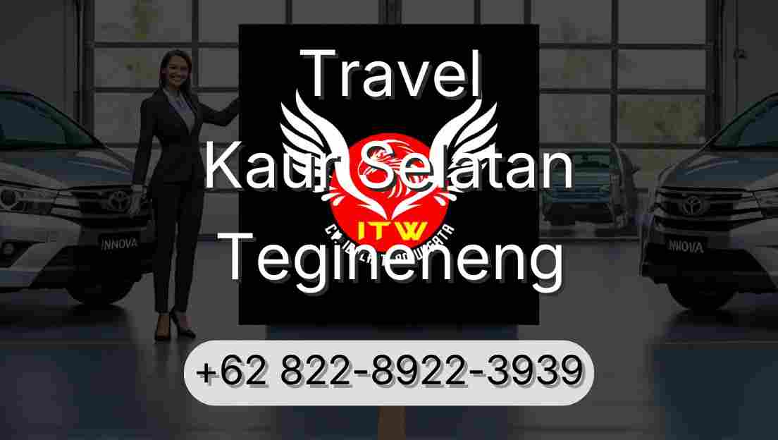 Travel Kaur Selatan Tegineneng