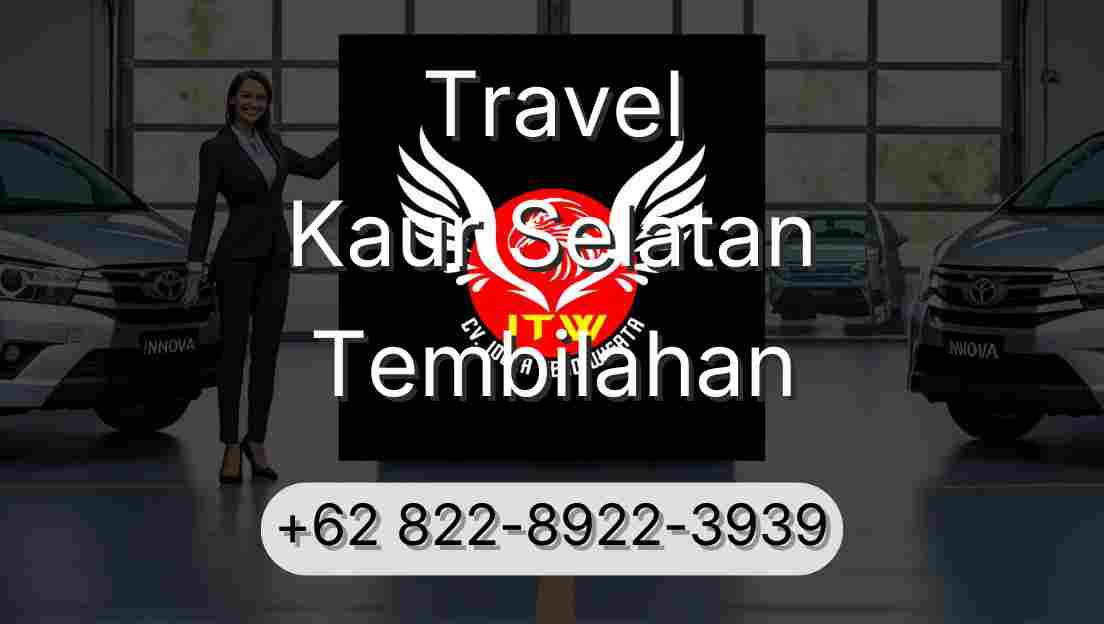 Travel Kaur Selatan Tembilahan