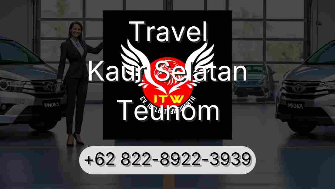 Travel Kaur Selatan Teunom