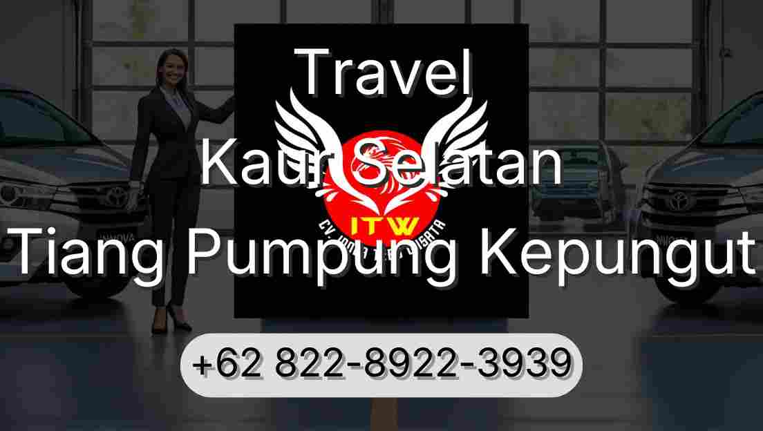 Travel Kaur Selatan Tiang Pumpung Kepungut