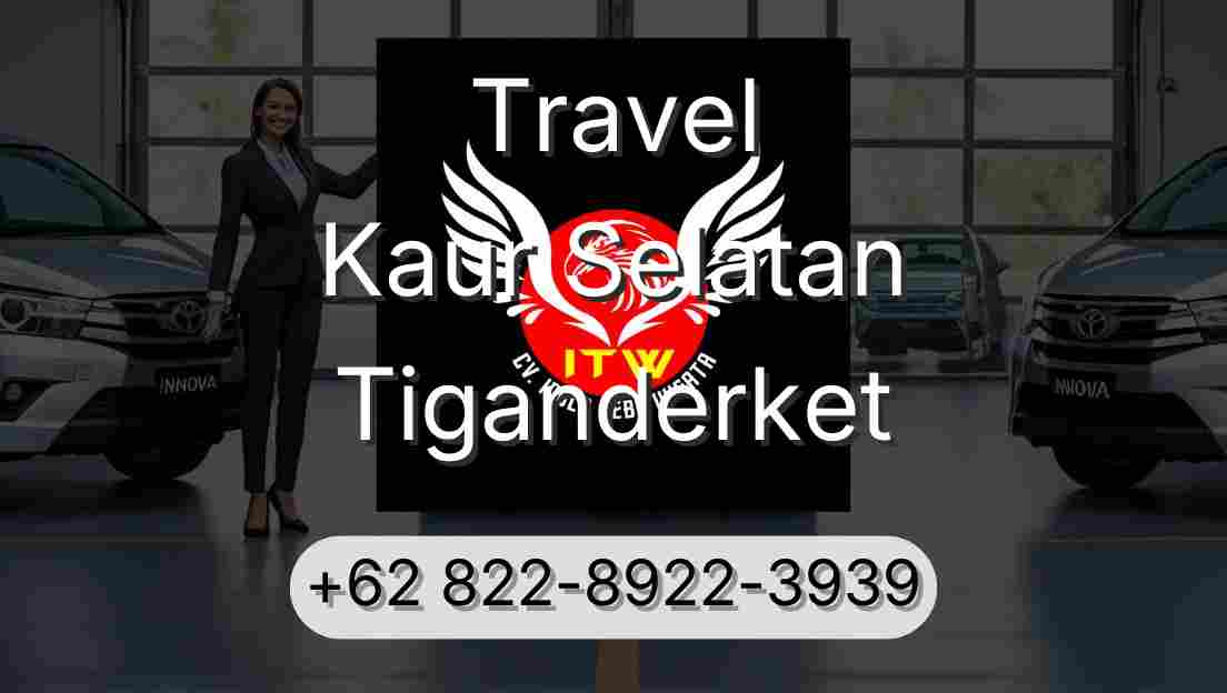 Travel Kaur Selatan Tiganderket