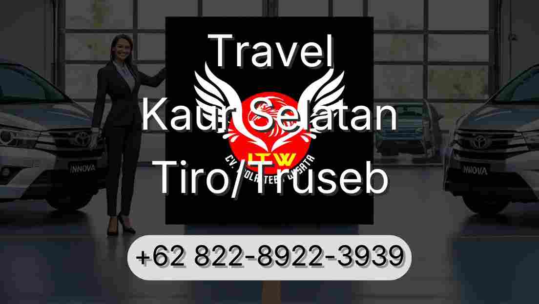 Travel Kaur Selatan Tiro/Truseb