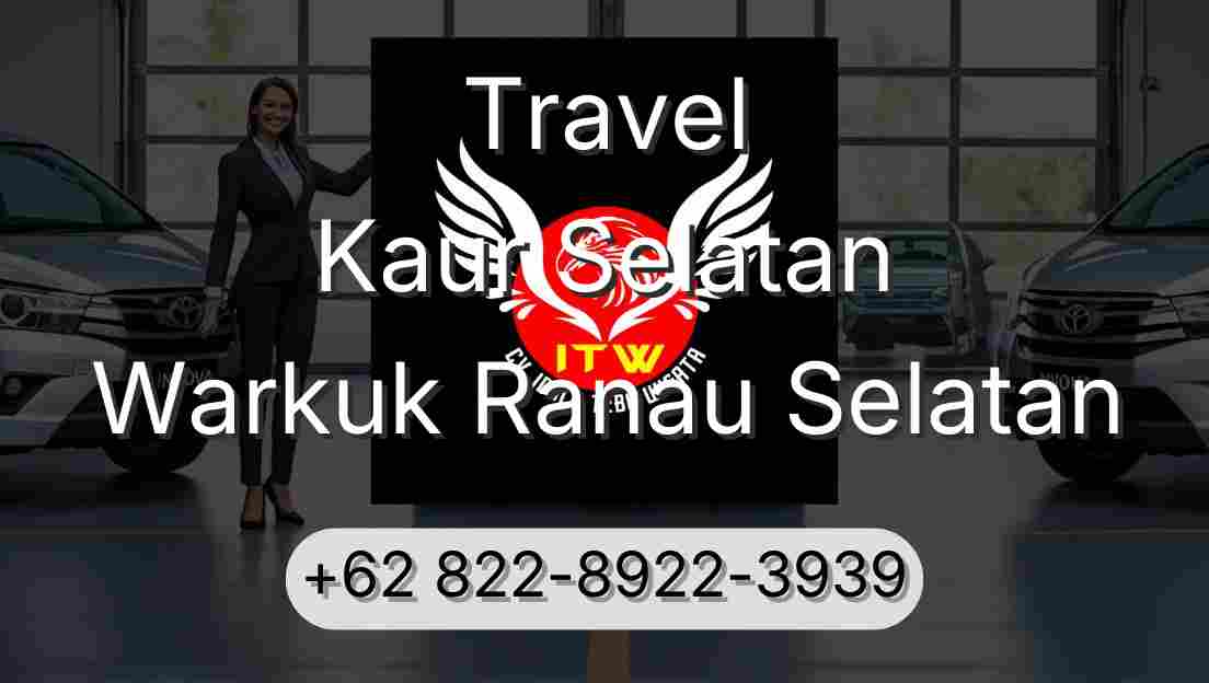 Travel Kaur Selatan Warkuk Ranau Selatan