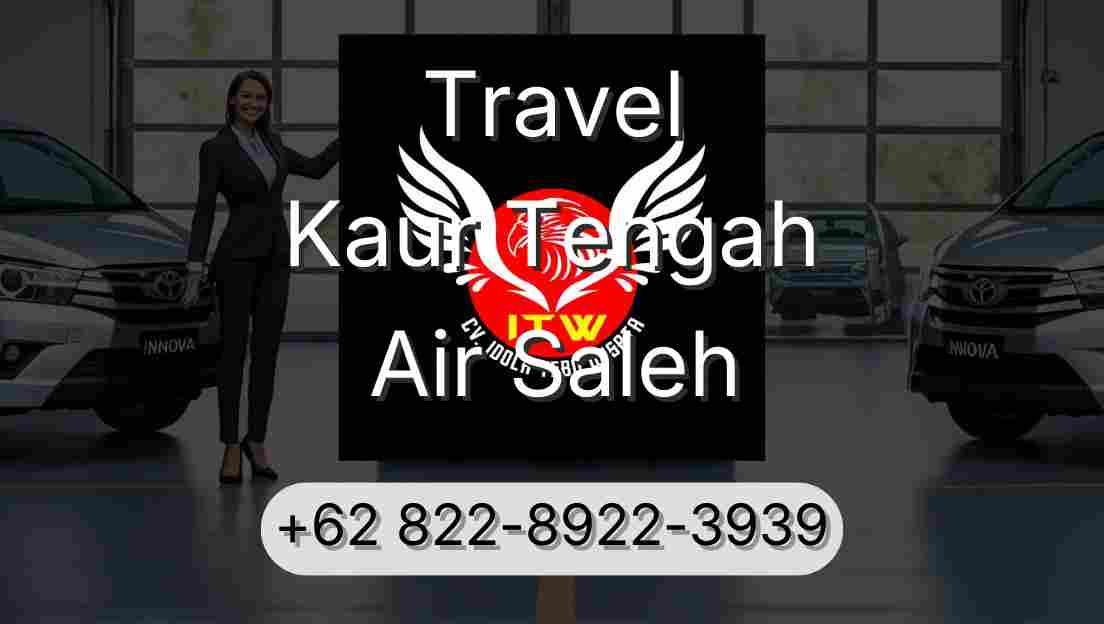 Travel Kaur Tengah Air Saleh
