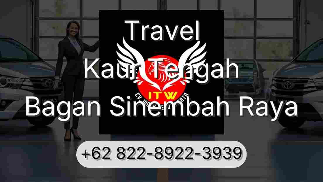 Travel Kaur Tengah Bagan Sinembah Raya