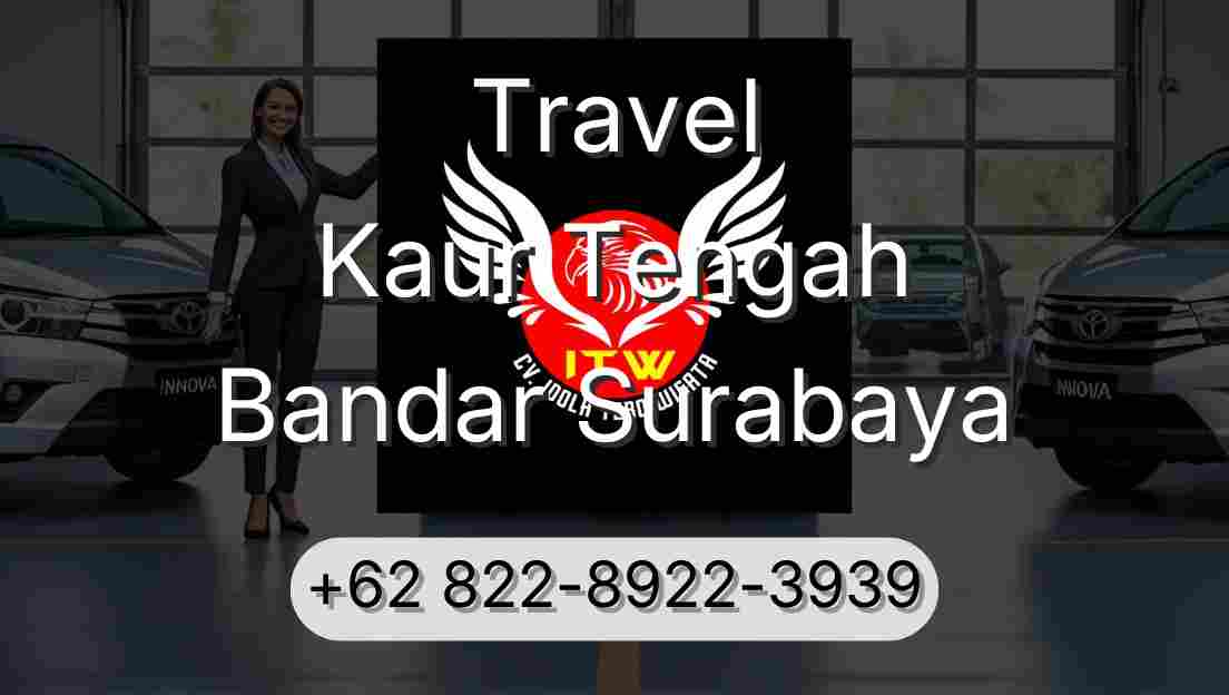 Travel Kaur Tengah Bandar Surabaya