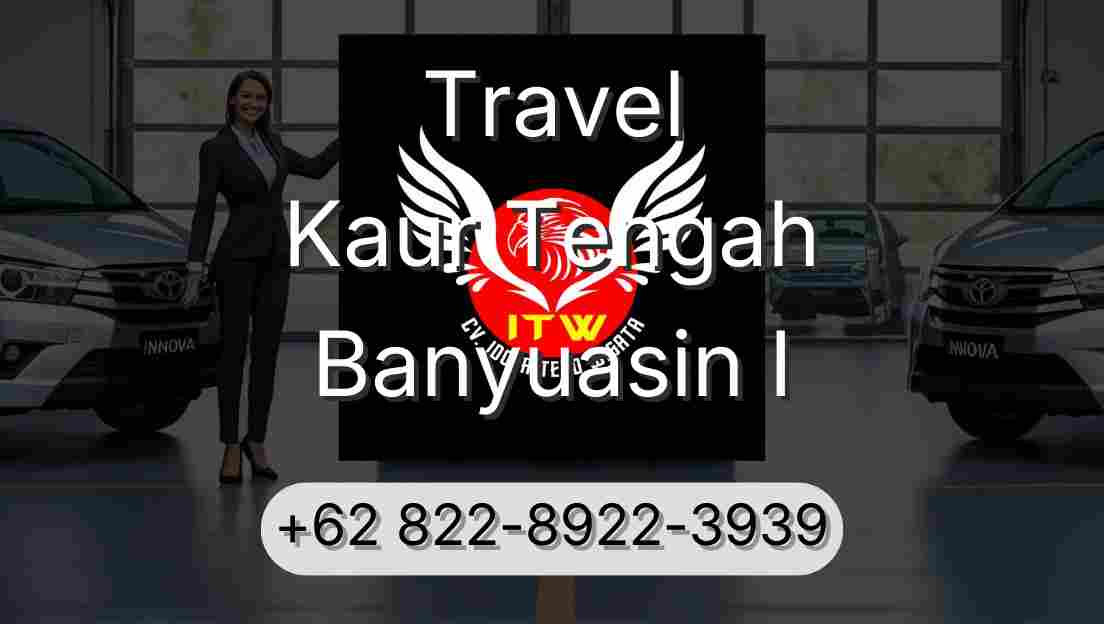 Travel Kaur Tengah Banyuasin I