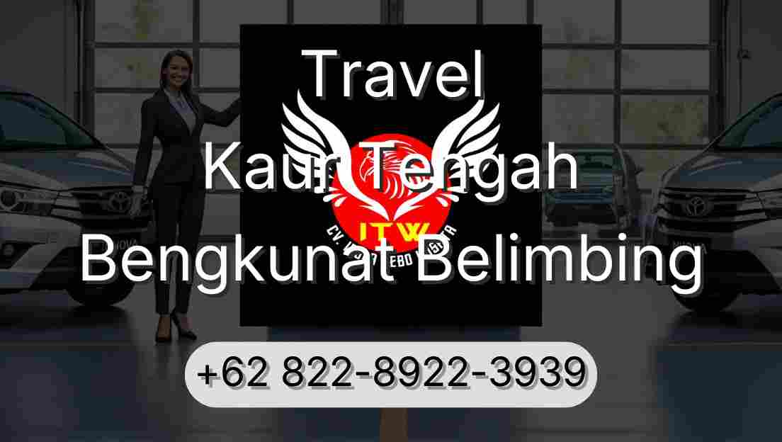 Travel Kaur Tengah Bengkunat Belimbing