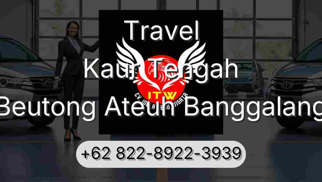 Travel Kaur Tengah Beutong Ateuh Banggalang