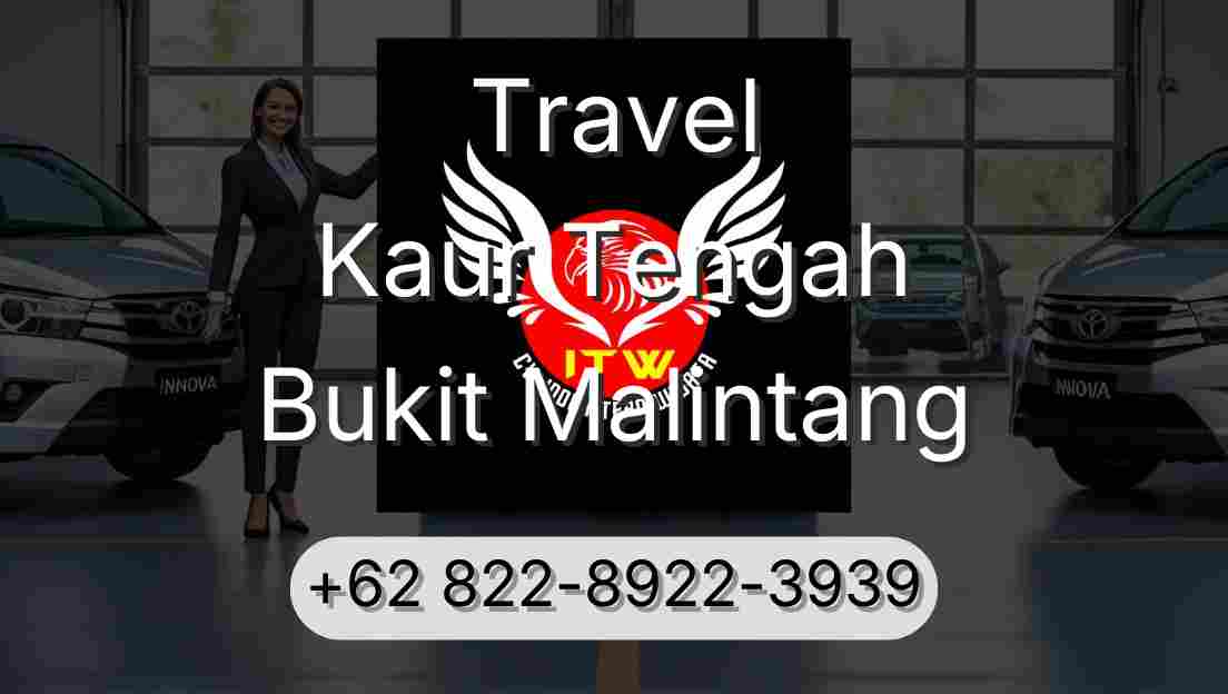 Travel Kaur Tengah Bukit Malintang