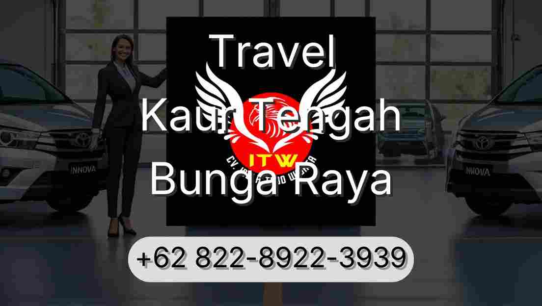 Travel Kaur Tengah Bunga Raya