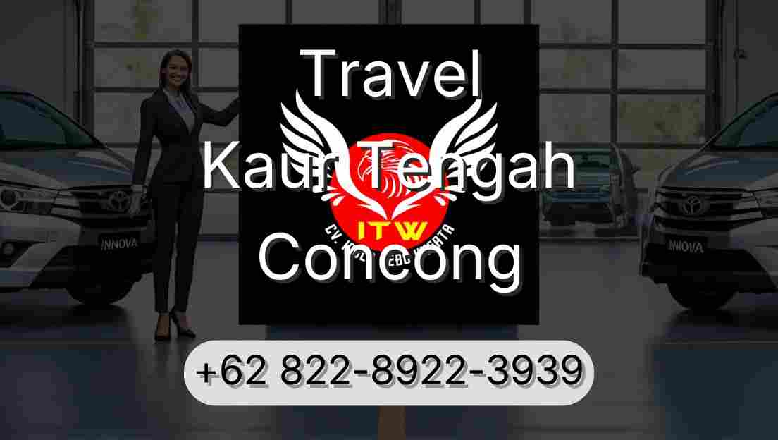 Travel Kaur Tengah Concong