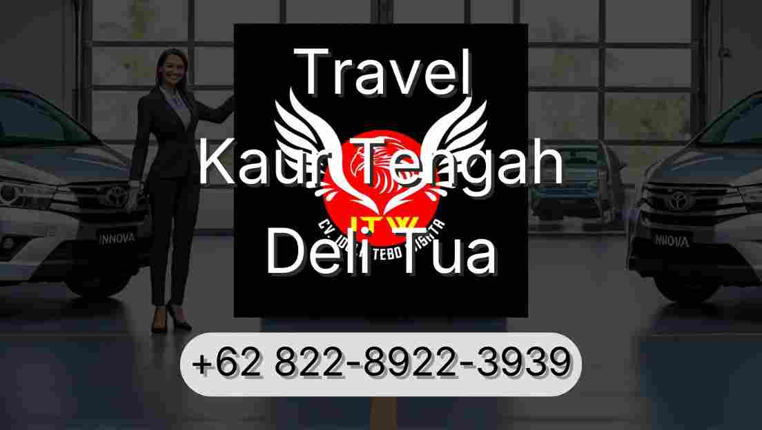 Travel Kaur Tengah Deli Tua