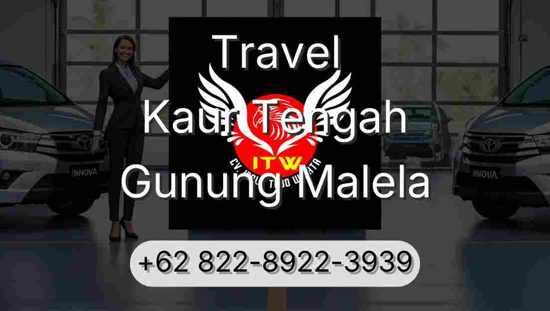 Travel Kaur Tengah Gunung Malela