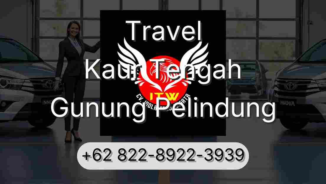 Travel Kaur Tengah Gunung Pelindung