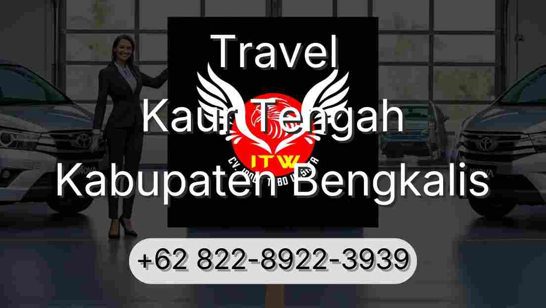 Travel Kaur Tengah Kabupaten Bengkalis