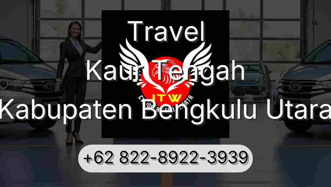 Travel Kaur Tengah Kabupaten Bengkulu Utara