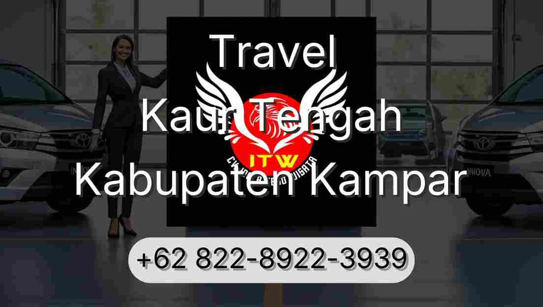 Travel Kaur Tengah Kabupaten Kampar