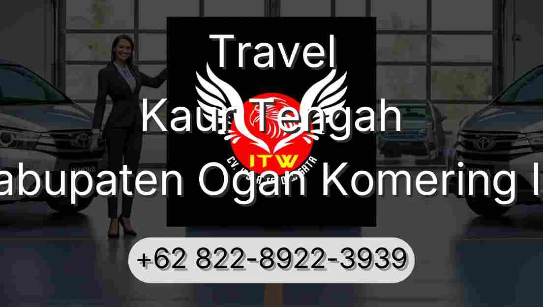 Travel Kaur Tengah Kabupaten Ogan Komering Ilir