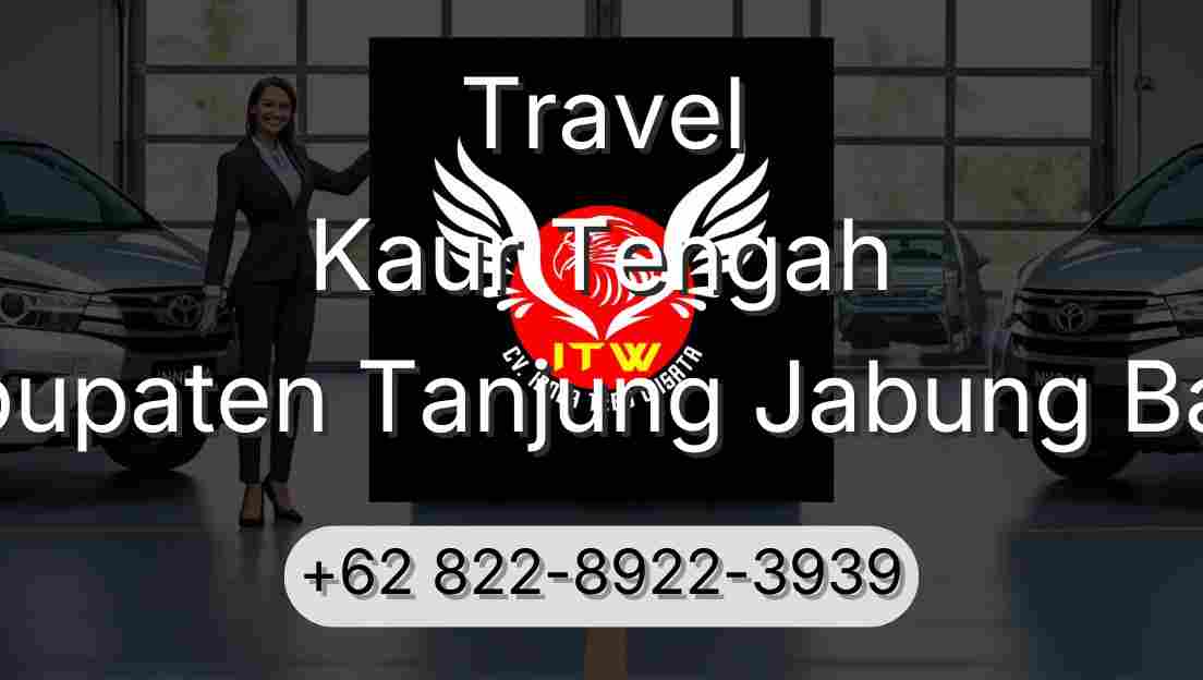 Travel Kaur Tengah Kabupaten Tanjung Jabung Barat