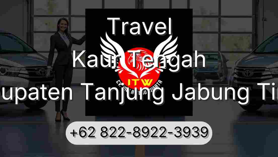 Travel Kaur Tengah Kabupaten Tanjung Jabung Timur