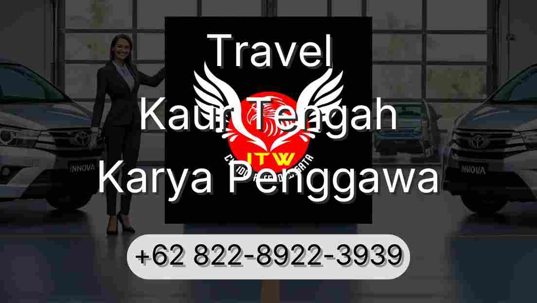 Travel Kaur Tengah Karya Penggawa
