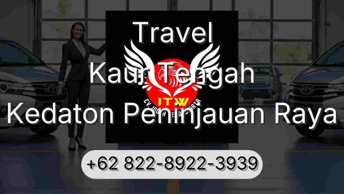 Travel Kaur Tengah Kedaton Peninjauan Raya
