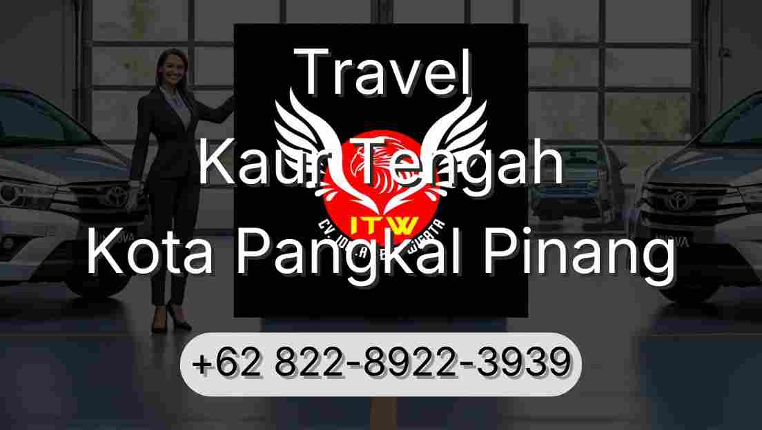 Travel Kaur Tengah Kota Pangkal Pinang