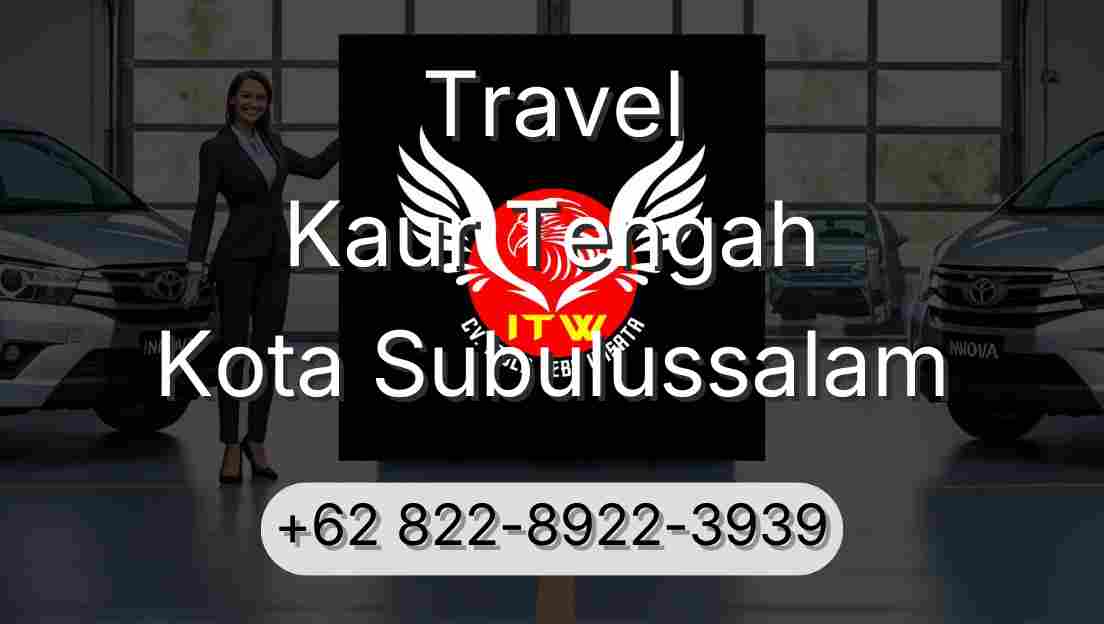 Travel Kaur Tengah Kota Subulussalam