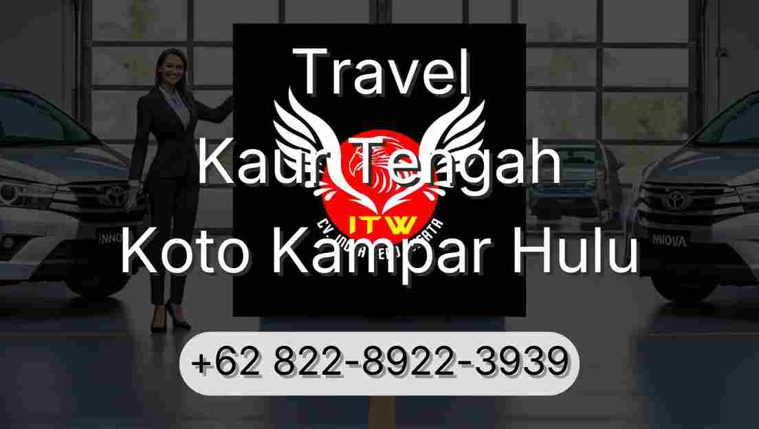 Travel Kaur Tengah Koto Kampar Hulu