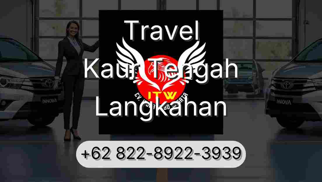 Travel Kaur Tengah Langkahan