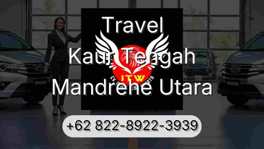 Travel Kaur Tengah Mandrehe Utara