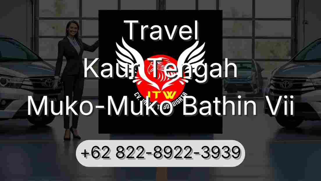 Travel Kaur Tengah Muko-Muko Bathin Vii