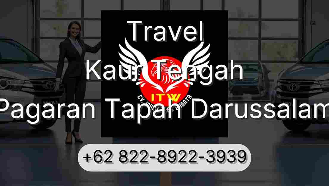 Travel Kaur Tengah Pagaran Tapah Darussalam