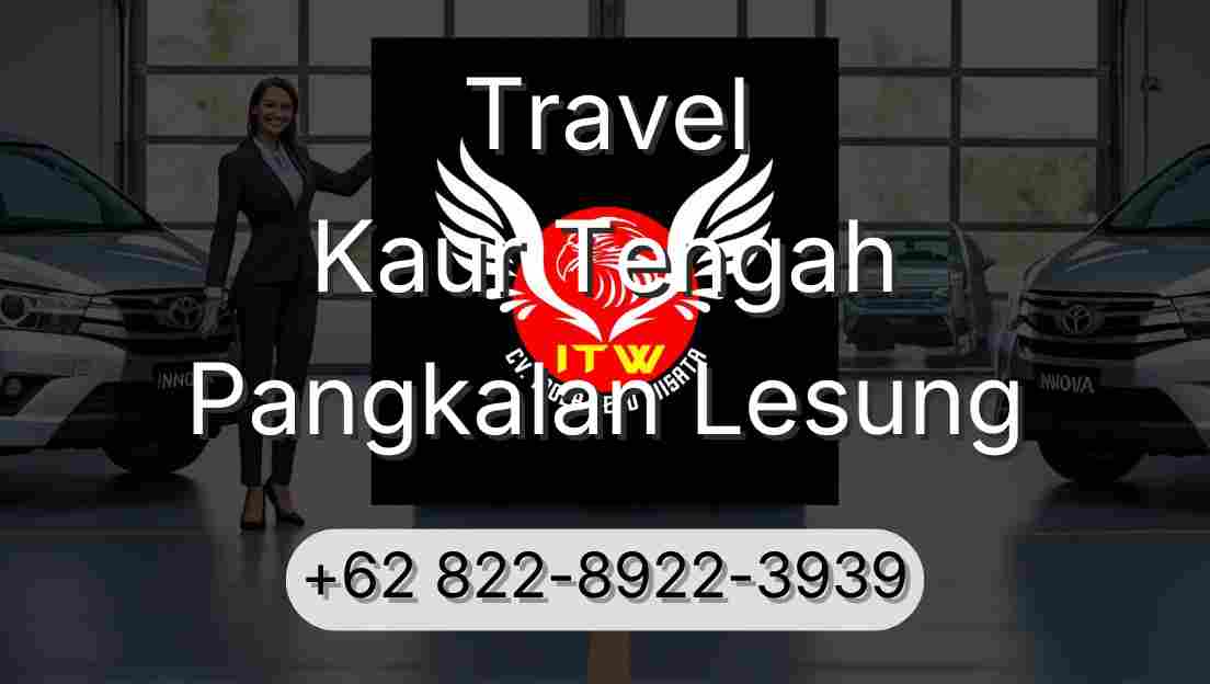 Travel Kaur Tengah Pangkalan Lesung