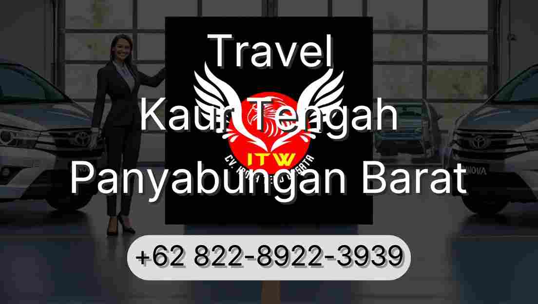 Travel Kaur Tengah Panyabungan Barat