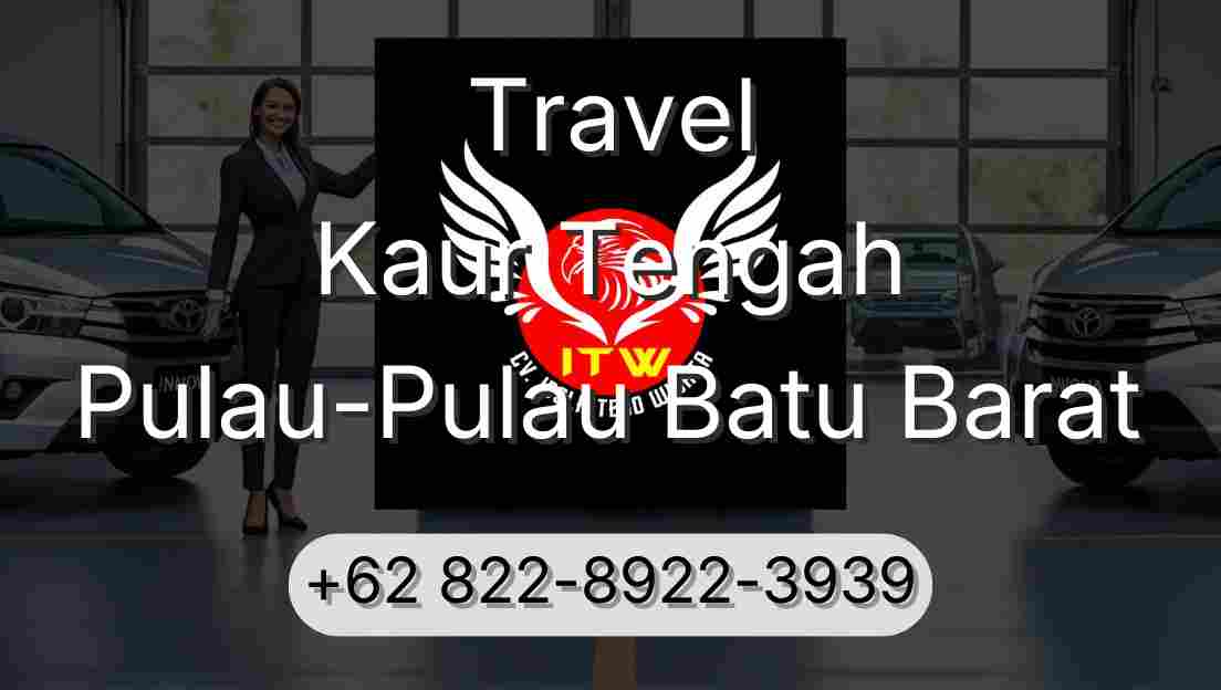 Travel Kaur Tengah Pulau-Pulau Batu Barat