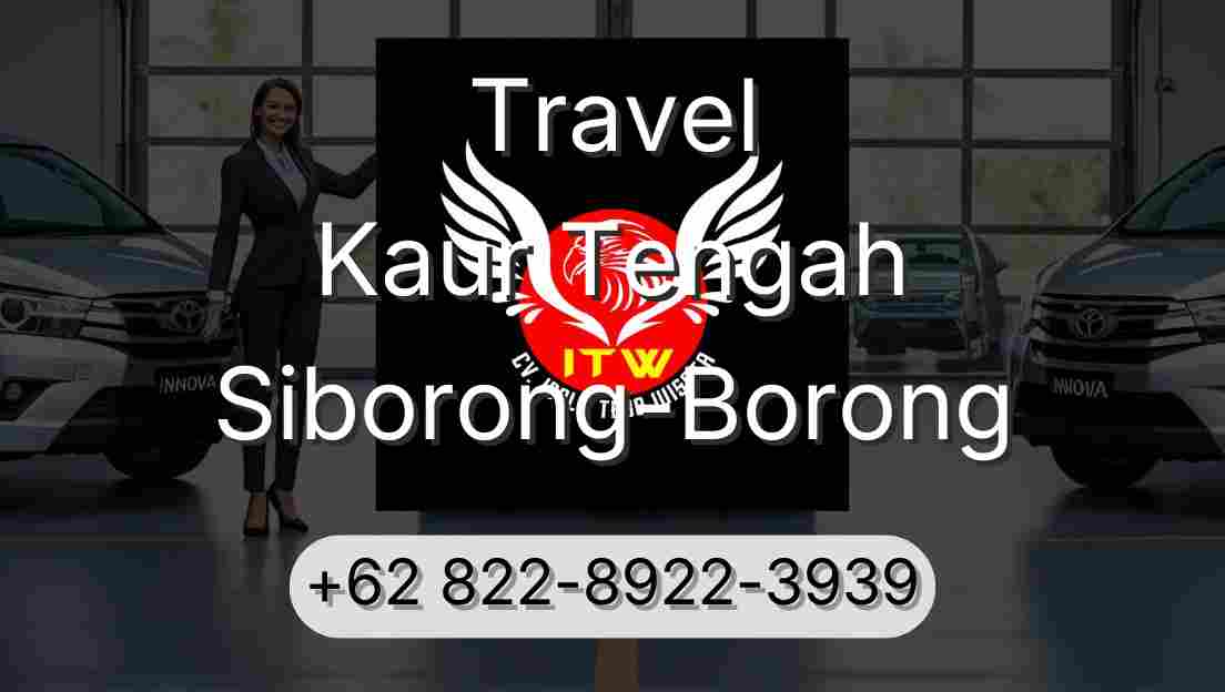 Travel Kaur Tengah Siborong-Borong